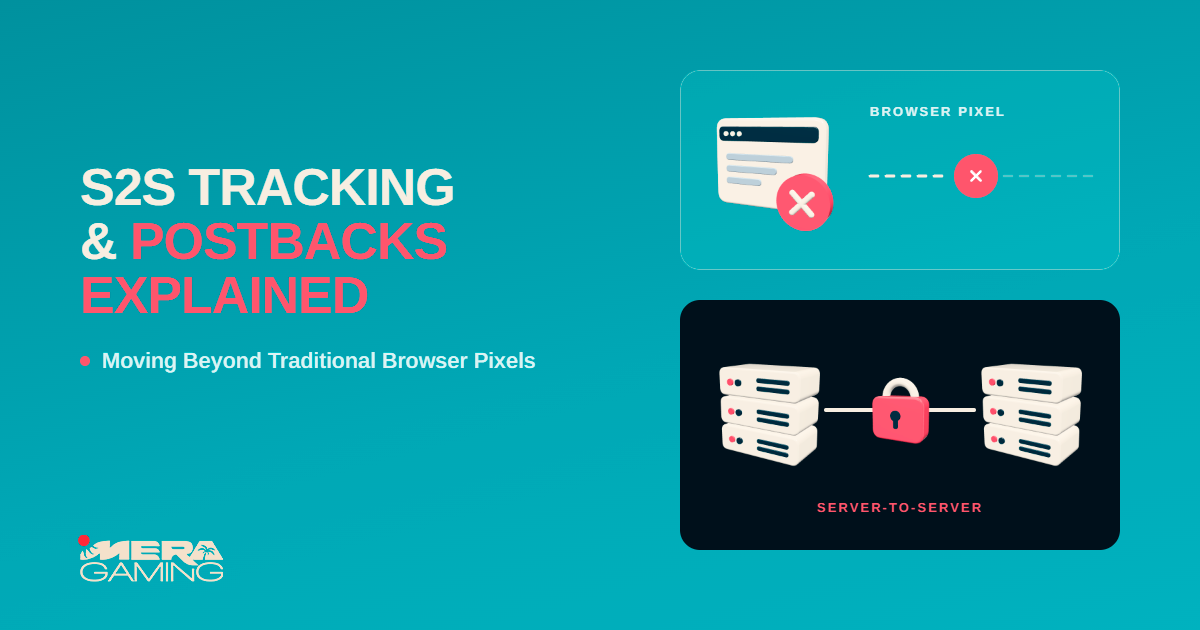 S2S Tracking and Postbacks Explained: Moving Beyond Traditional Pixels