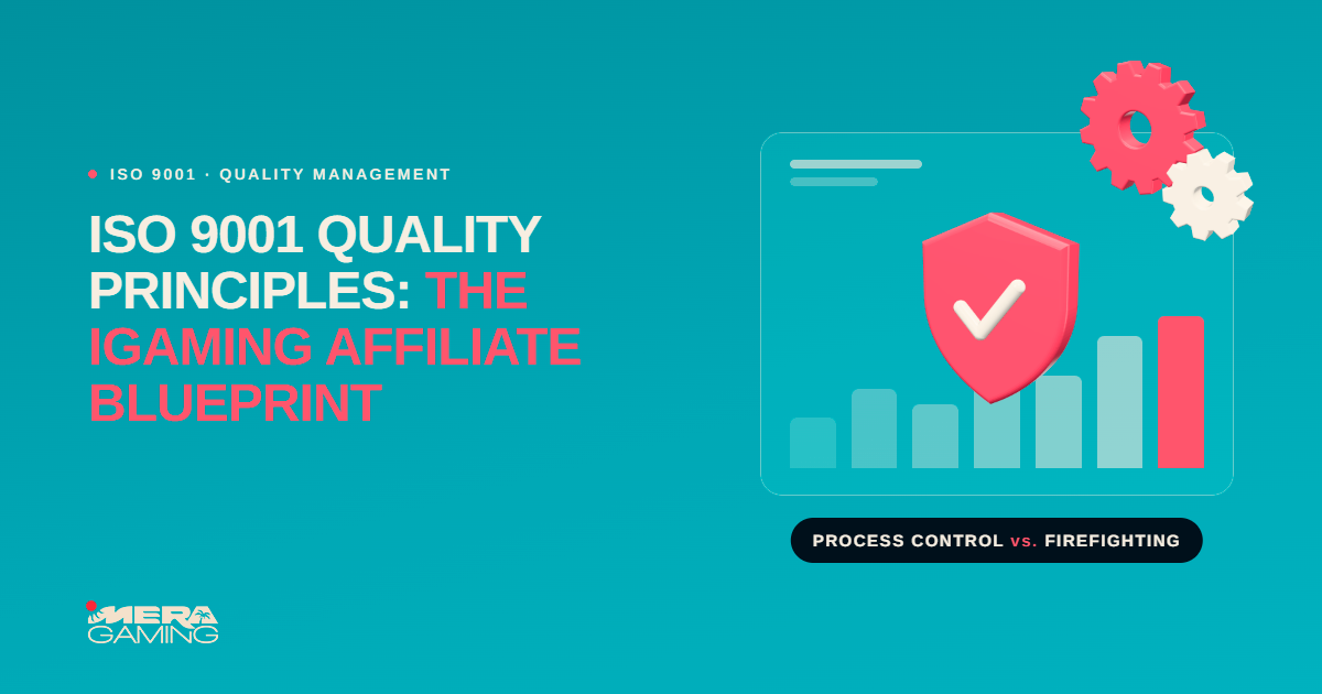 Why Affiliates Should Adopt ISO 9001 Quality Principles (Without Seeking Certification) 